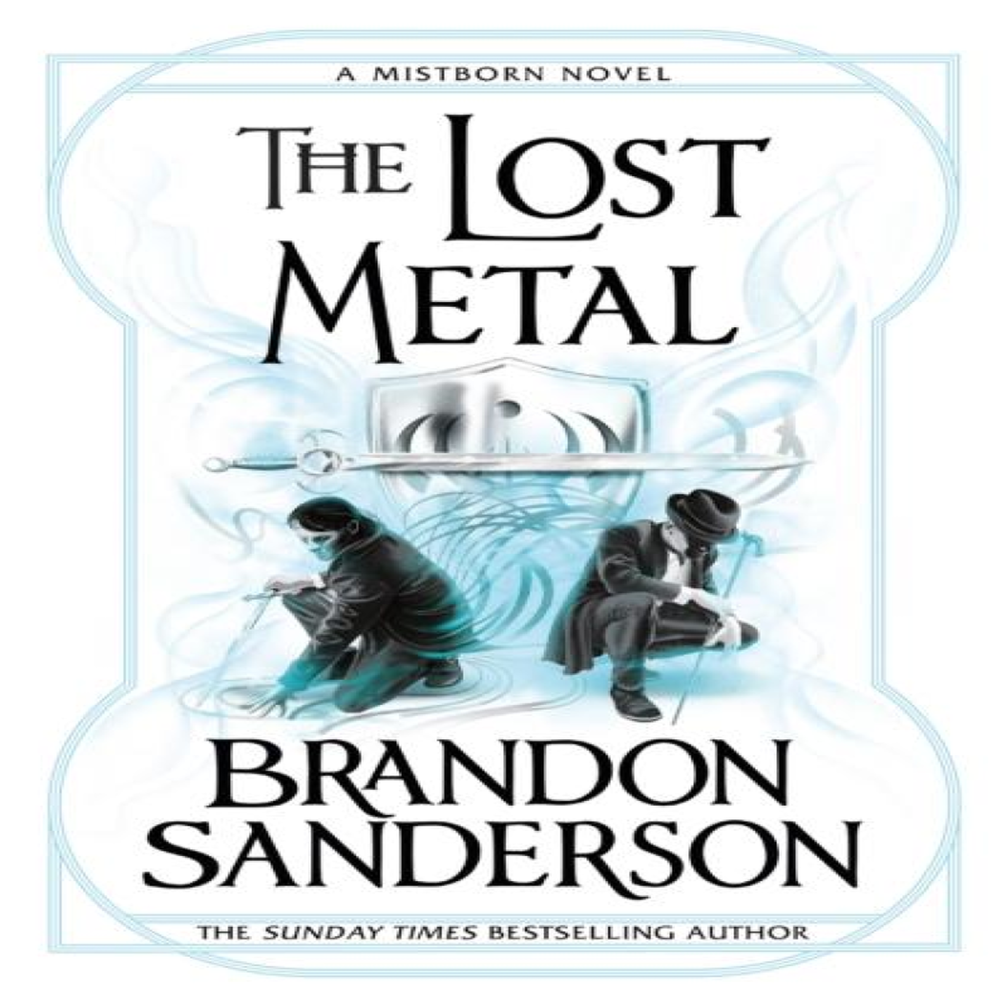 LIVRES The Lost Metal : A Mistborn Novel