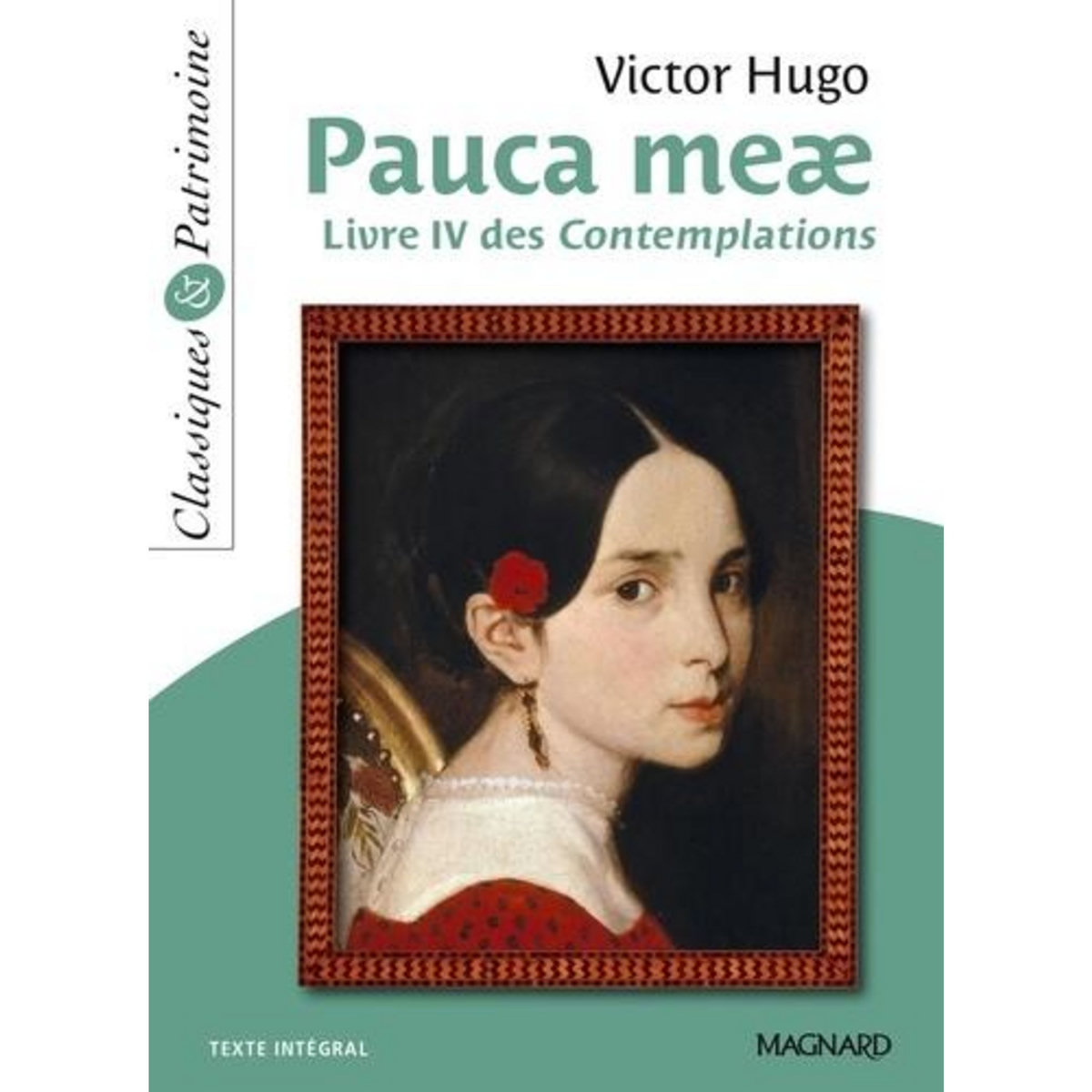 PAUCA MEAE. LIVRE IV DES CONTEMPLATIONS, Hugo Victor