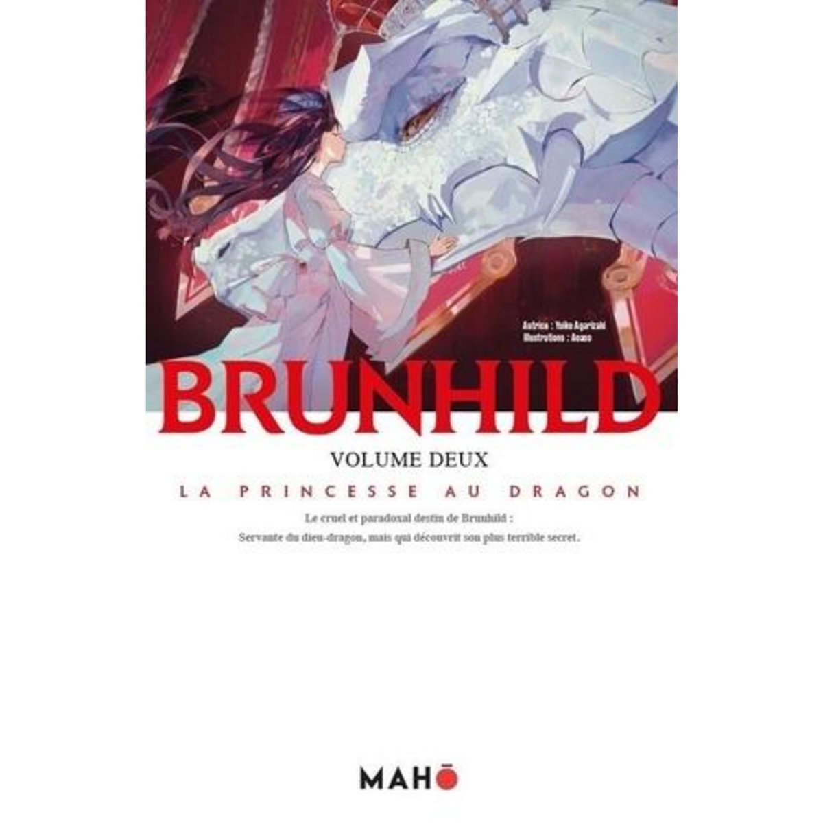 BRUNHILD TOME 2 : LA PRINCESSE AU DRAGON, Agarizaki Yuiko