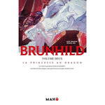 BRUNHILD TOME 2 : LA PRINCESSE AU DRAGON, Agarizaki Yuiko