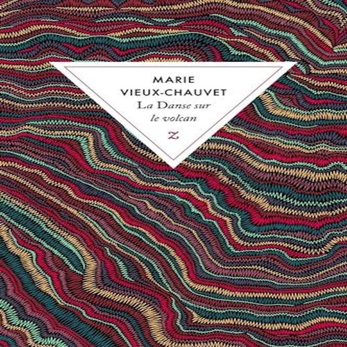 LA DANSE SUR LE VOLCAN, Vieux-Chauvet Marie