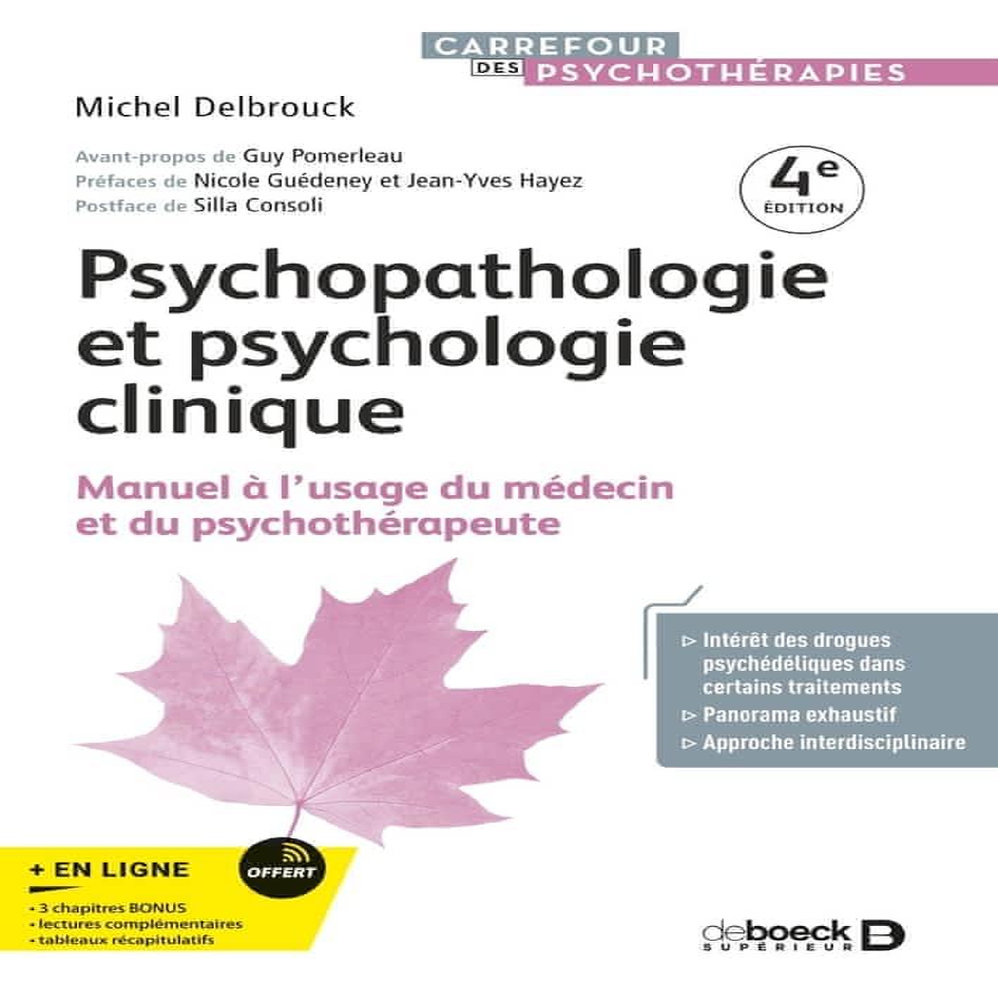 PSYCHOPATHOLOGIE ET PSYCHOLOGIE CLINIQUE. MANUEL A L'USAGE DU MEDECIN ET DU PSYCHOTHERAPEUTE, Delbrouck Michel