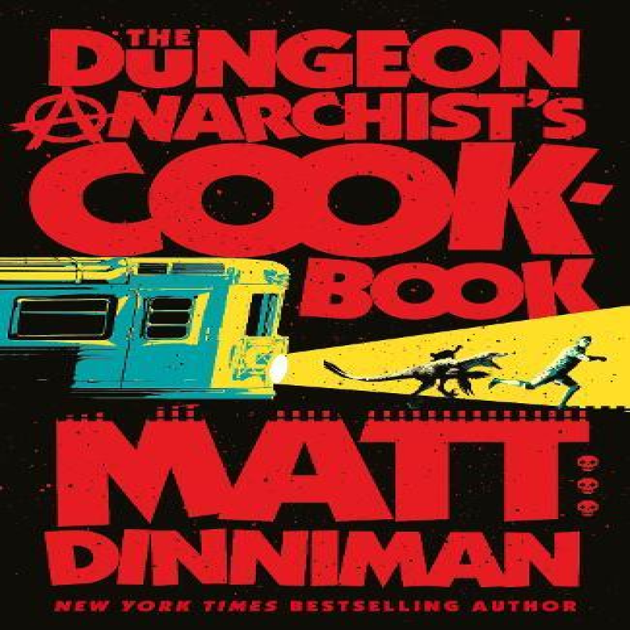 LIVRES The Dungeon Anarchist's Cookbook