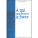 A QUI APPARTIENT LA FRANCE ? HISTOIRE DE LA PROPRIETE URBAINE DE 1789 A NOS JOURS ET ETAT ACTUEL DE LA PROPRIETE IMMOBILIERE EN VILLE, Moncan Patrice de