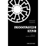 L'OCCULTISME NAZI. ENTRE LA SS ET L'ESOTERISME, François Stéphane