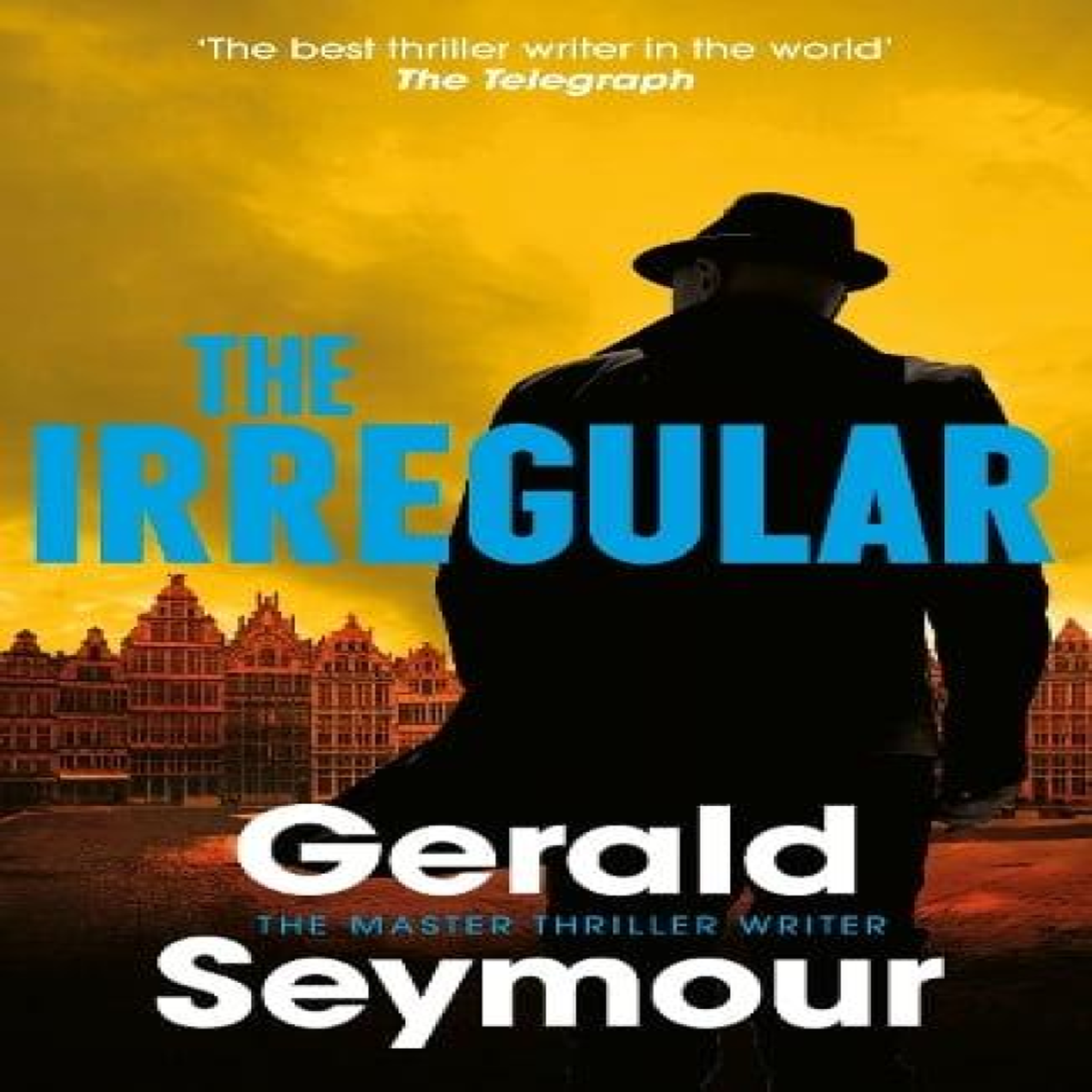 LIVRES Irregular - Gerald Seymour