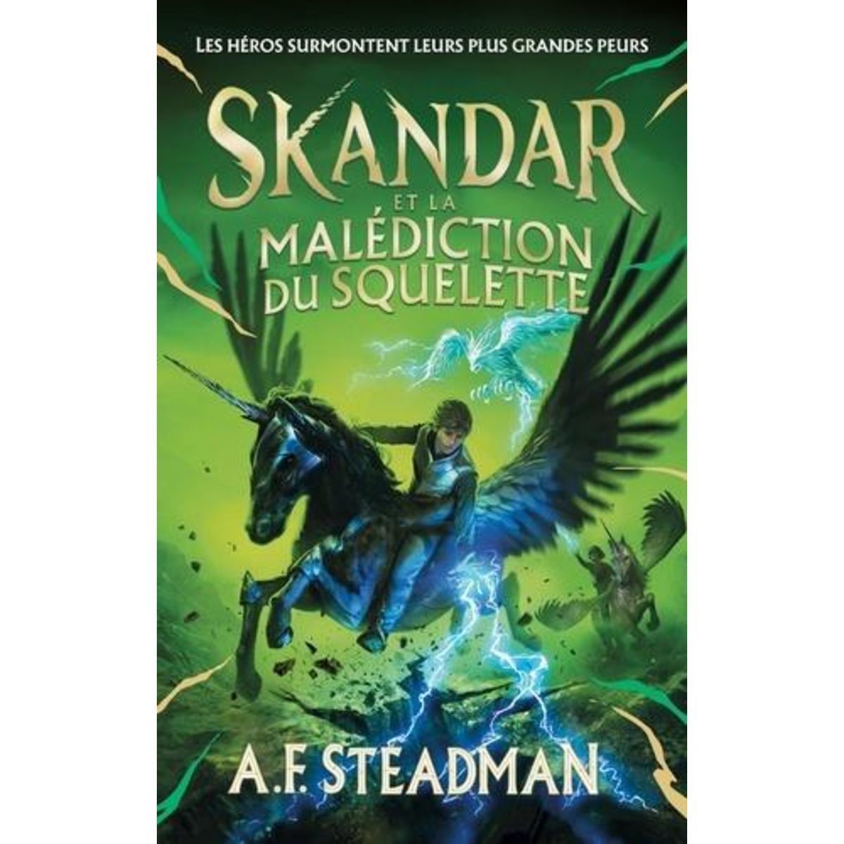SKANDAR TOME 4 : SKANDAR ET LA MALEDICTION DU SQUELETTE, Steadman A. F.