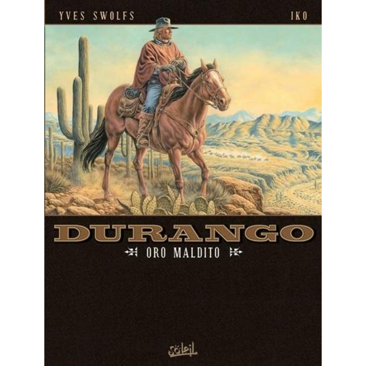 DURANGO TOME 19 : ORO MALDITO, Swolfs Yves