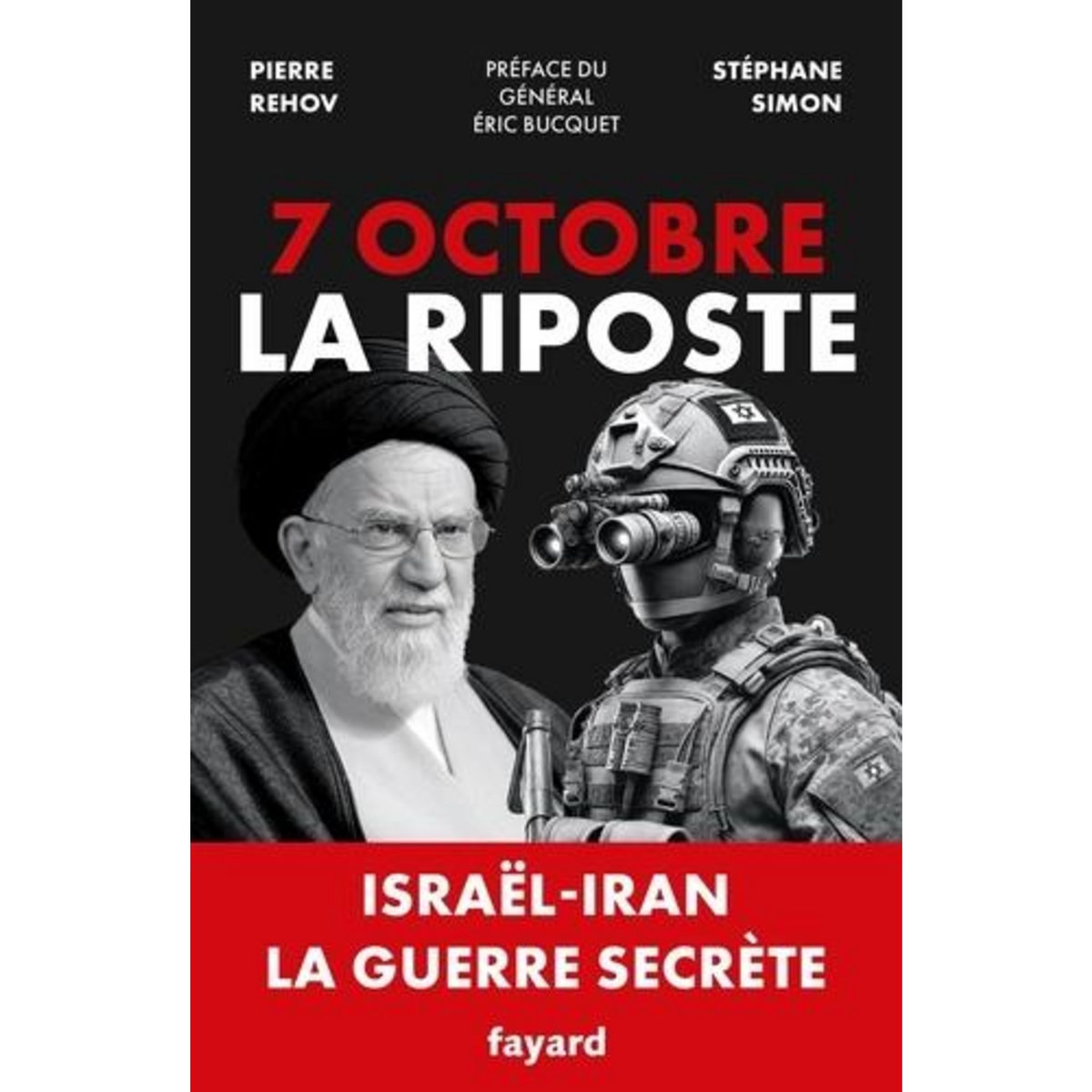 7 OCTOBRE : LA RIPOSTE. ISRAEL-IRAN : LA GUERRE SECRETE, Simon Stéphane