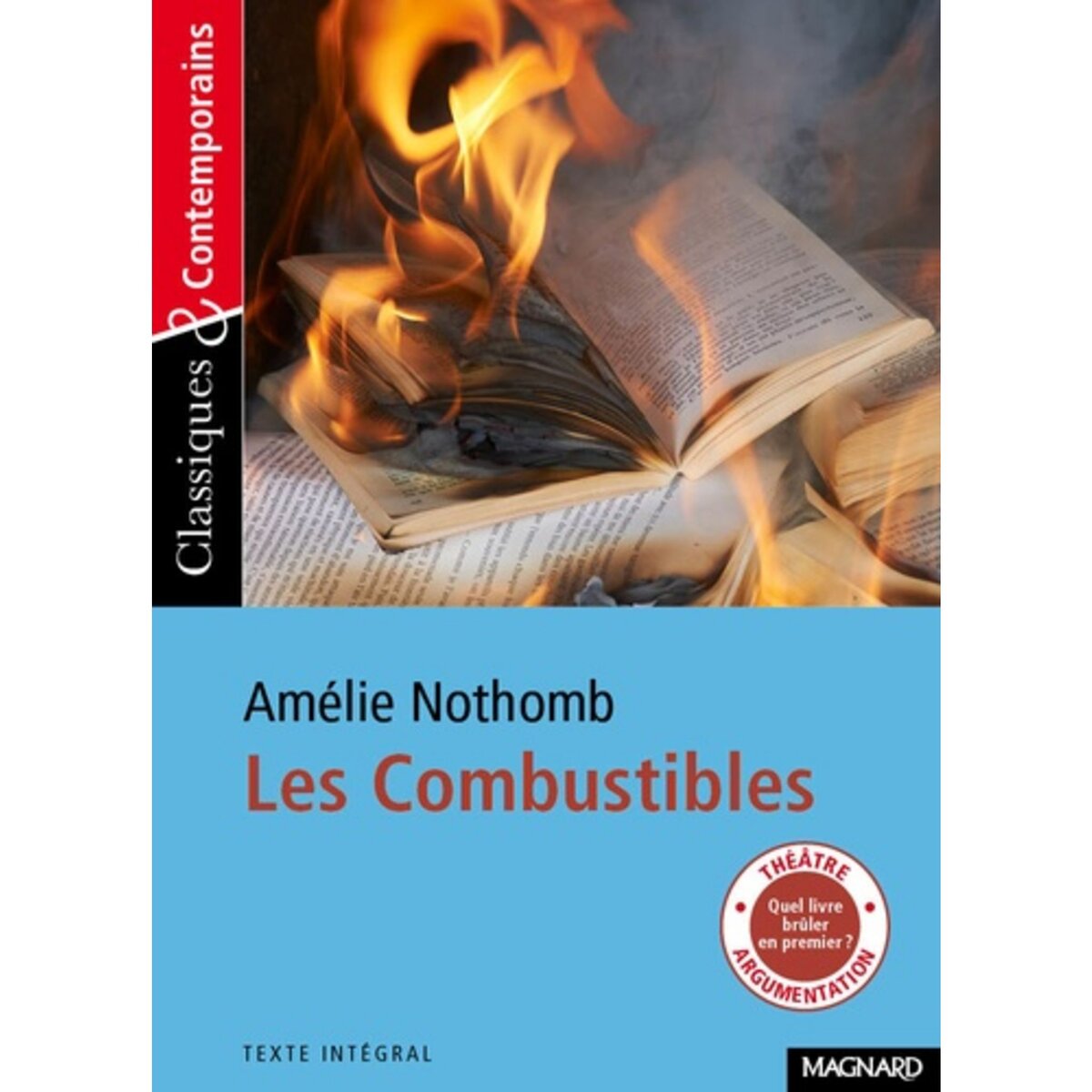  LES COMBUSTIBLES, Nothomb Amélie
