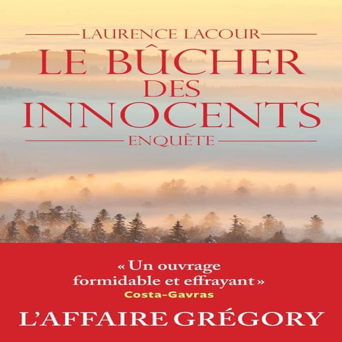 LE BUCHER DES INNOCENTS, Lacour Laurence