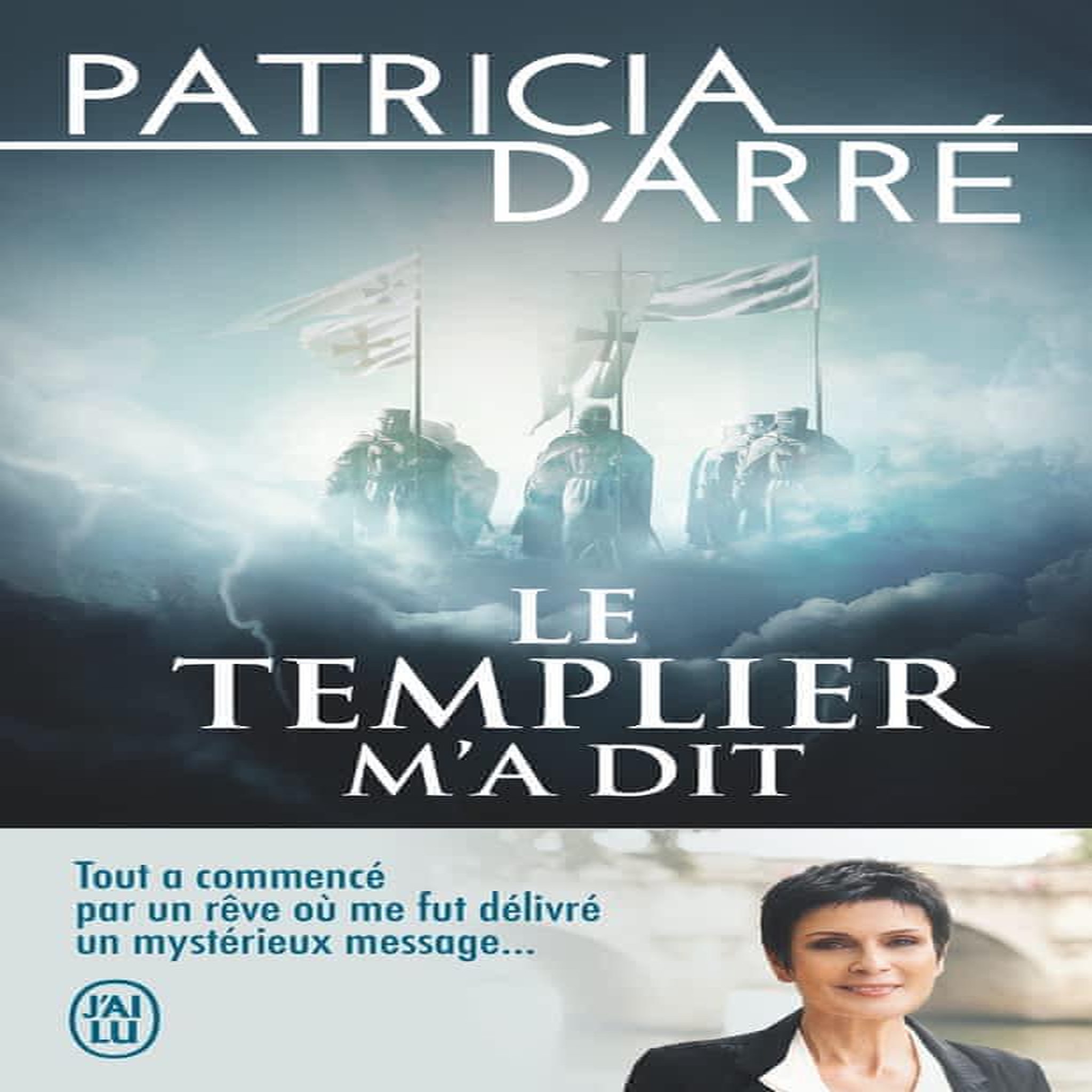 LE TEMPLIER M'A DIT, Darré Patricia