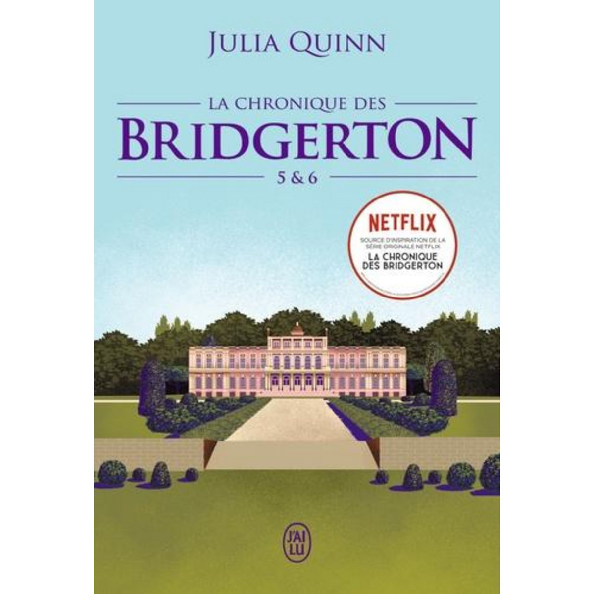 LA CHRONIQUE DES BRIDGERTON TOME 5 ET 6 : ELOISE ; FRANCESCA, Quinn Julia