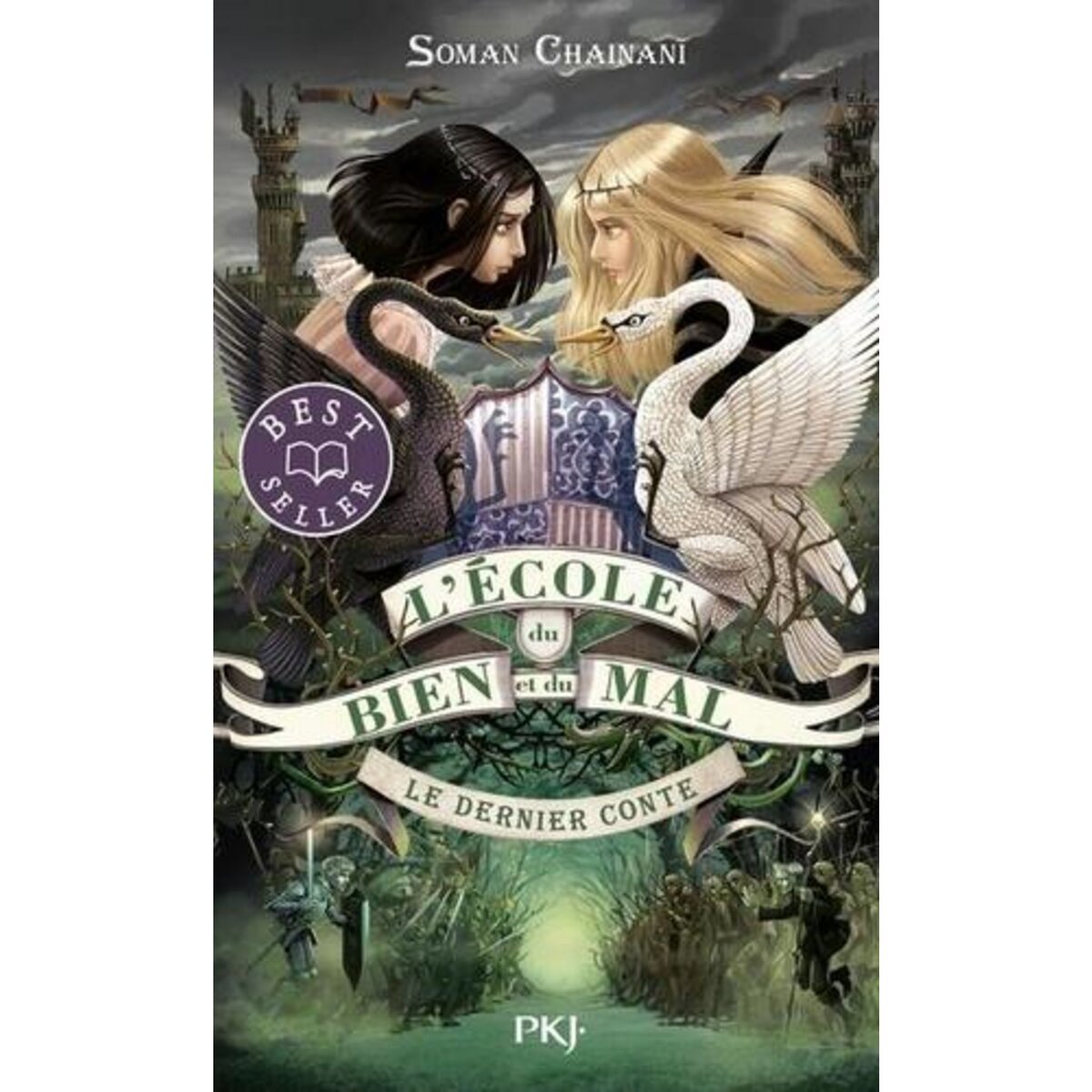 L'ECOLE DU BIEN ET DU MAL TOME 3 : LE DERNIER CONTE, Chainani Soman