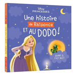 UNE HISTOIRE DE RAIPONCE, ET AU DODO ! QUAND IL FAIT NUIT, Disney Princesses