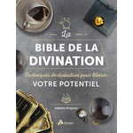 LA BIBLE DE LA DIVINATION. TECHNIQUES DE DIVINATION POUR LIBERER VOTRE POTENTIEL, Drayson Isabella