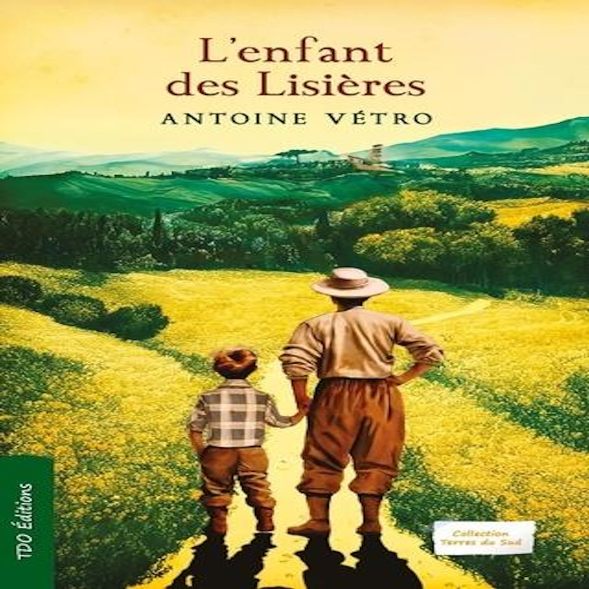 L'ENFANT DES LISIERES, Vétro Antoine