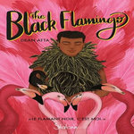 THE BLACK FLAMINGO, Atta Dean