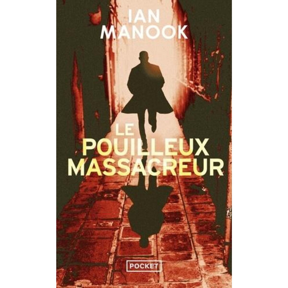 LE POUILLEUX MASSACREUR, Manook Ian