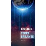 TERRE ERRANTE, Liu Cixin