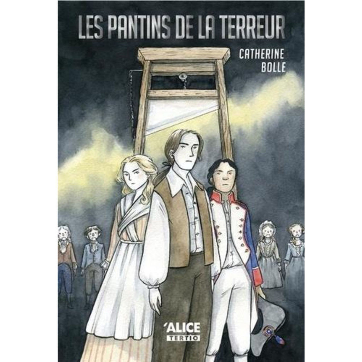 LES PANTINS DE LA TERREUR, Bolle Catherine