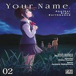 YOUR NAME - ANOTHER SIDE : EARTHBOUND TOME 2 , Kanoh Arata