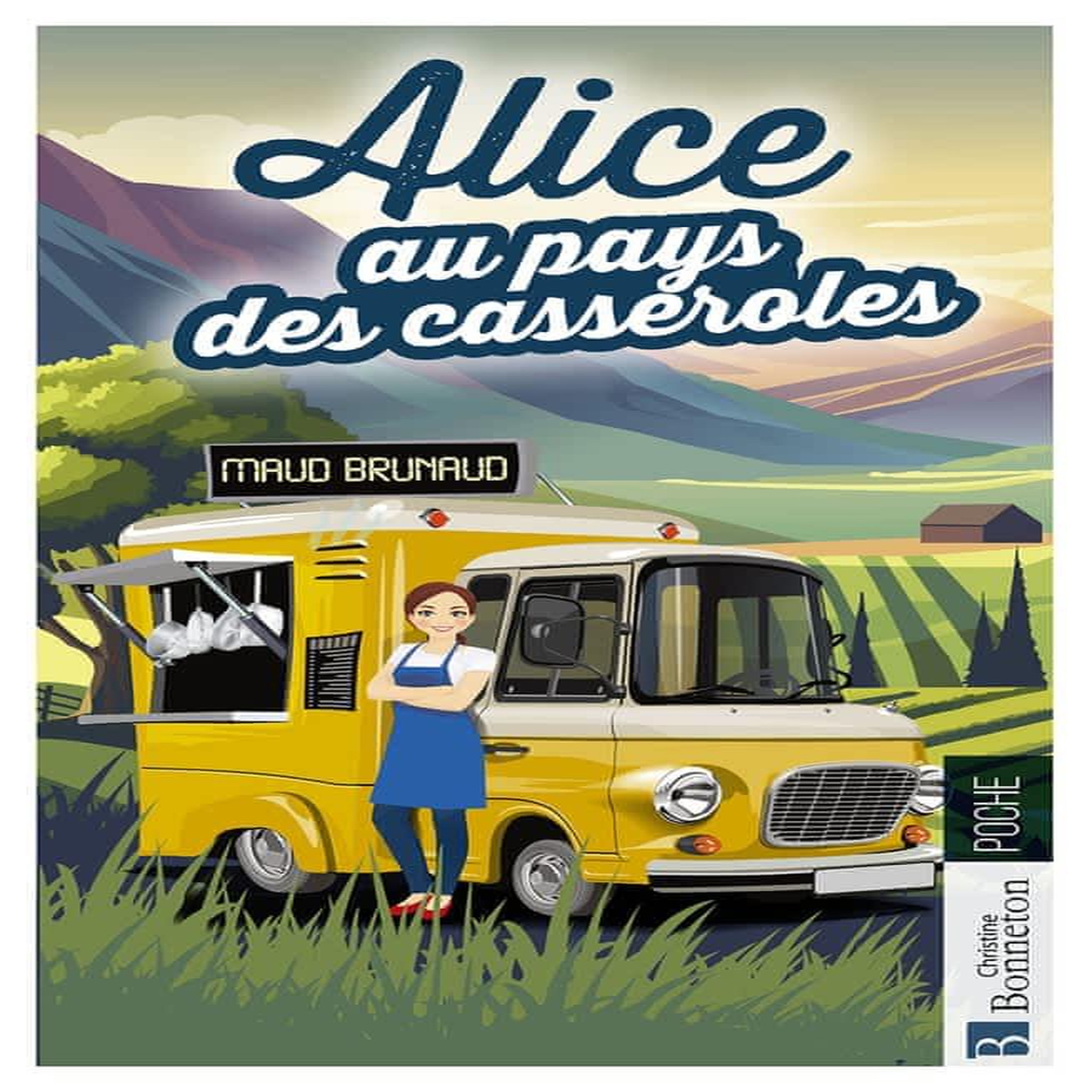 ALICE AU PAYS DES CASSEROLES, Brunaud Maud