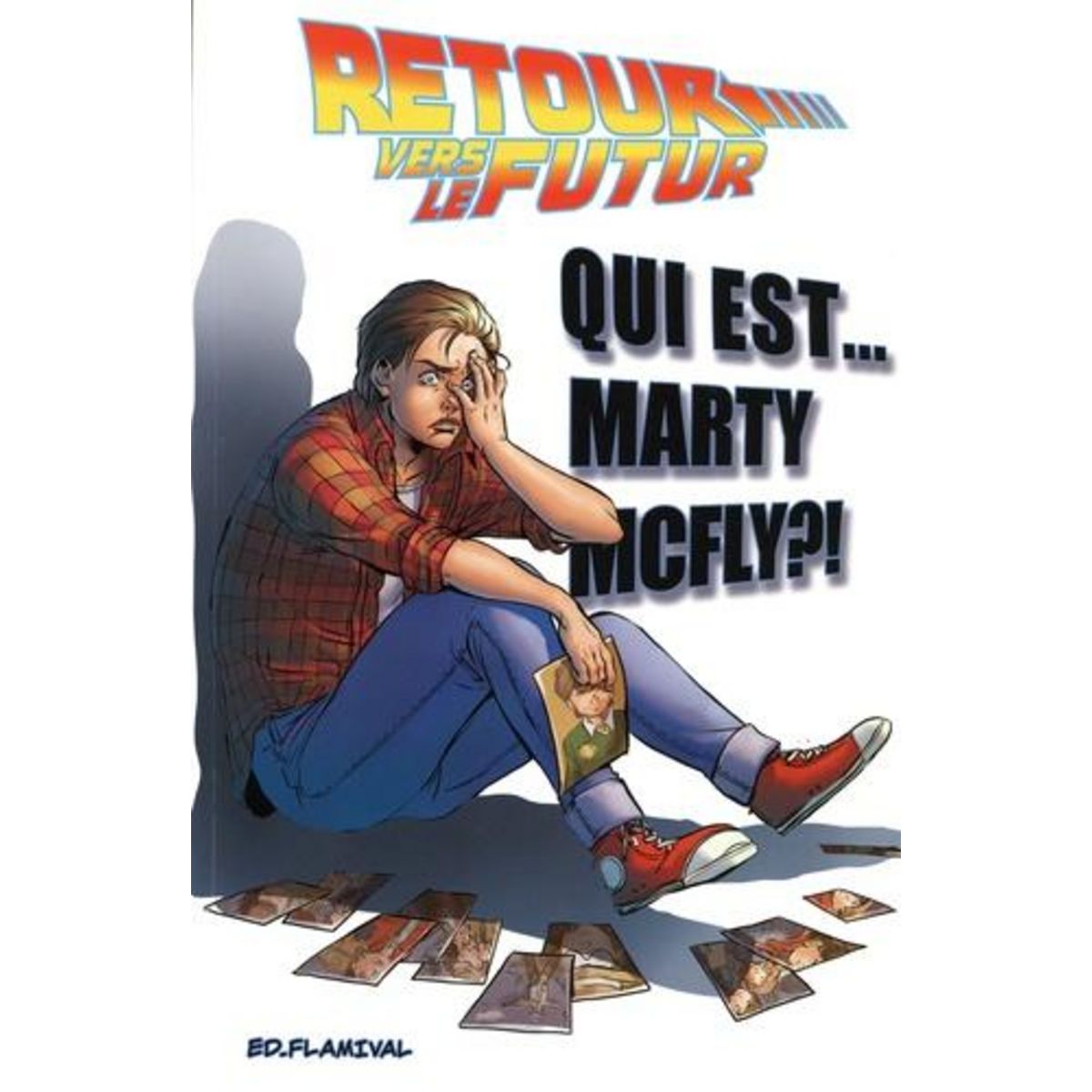 RETOUR VERS LE FUTUR TOME 4 : QUI EST... MARTY MCFLY ?, Barber John