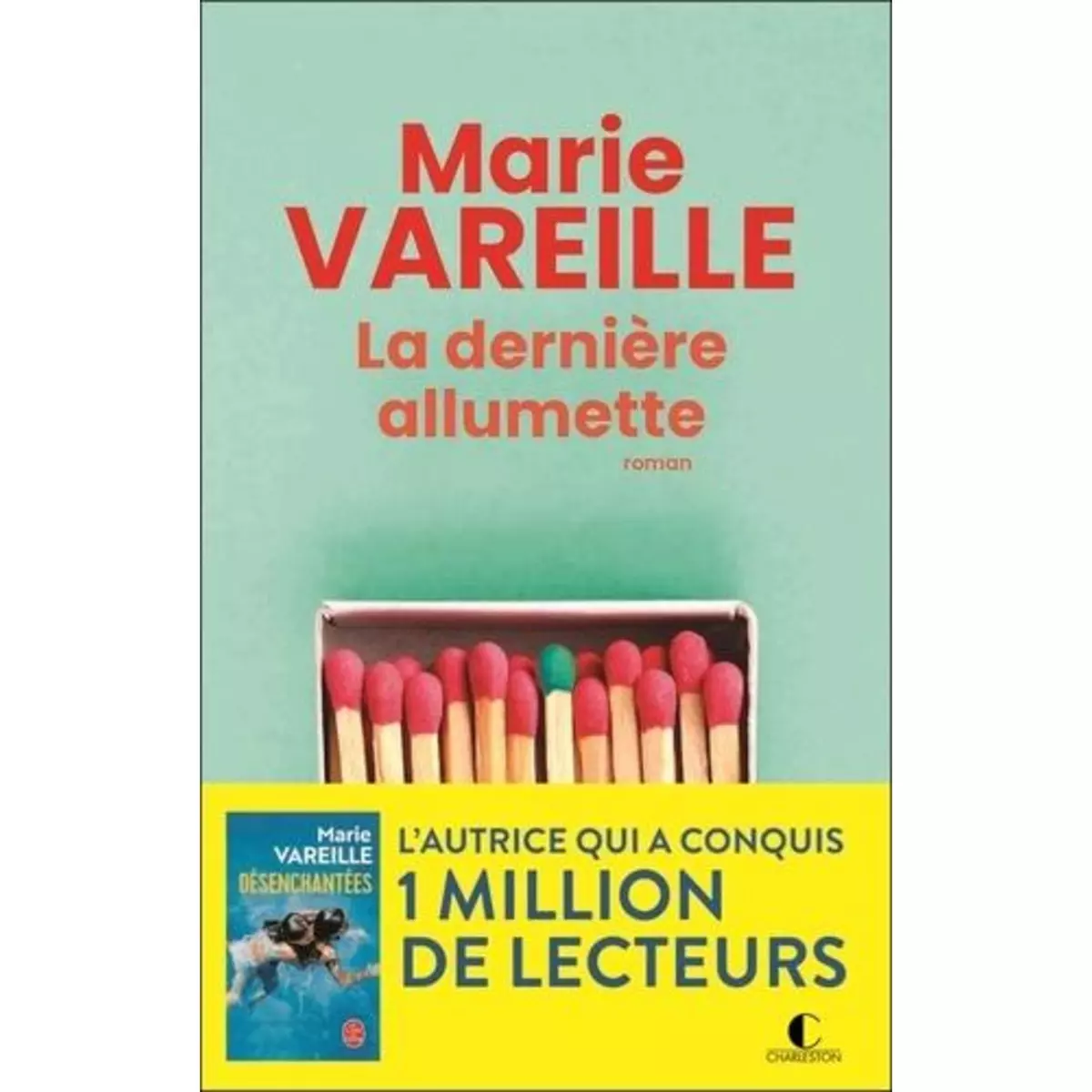 LA DERNIERE ALLUMETTE. EDITION, Vareille Marie