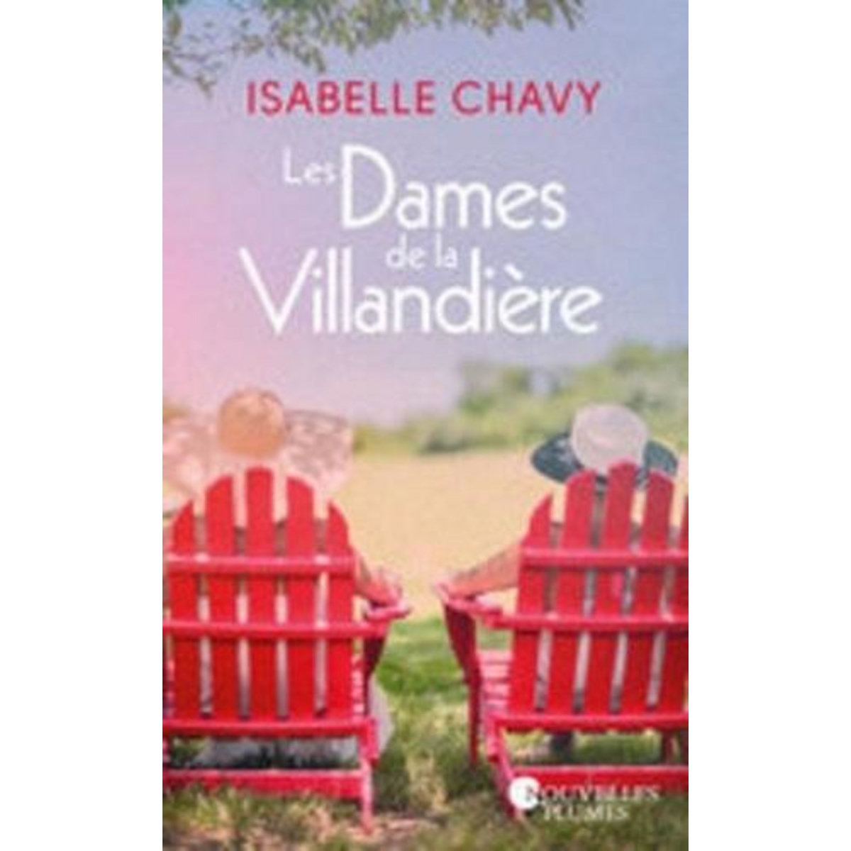 LES DAMES DE LA VILLANDIERE, Chavy Isabelle