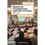 HISTOIRE DE L'ENSEIGNEMENT SUPERIEUR EN FRANCE (XIXE-XXIE). FORMATION, RECHERCHE ET ENGAGEMENT, Condette Jean-François