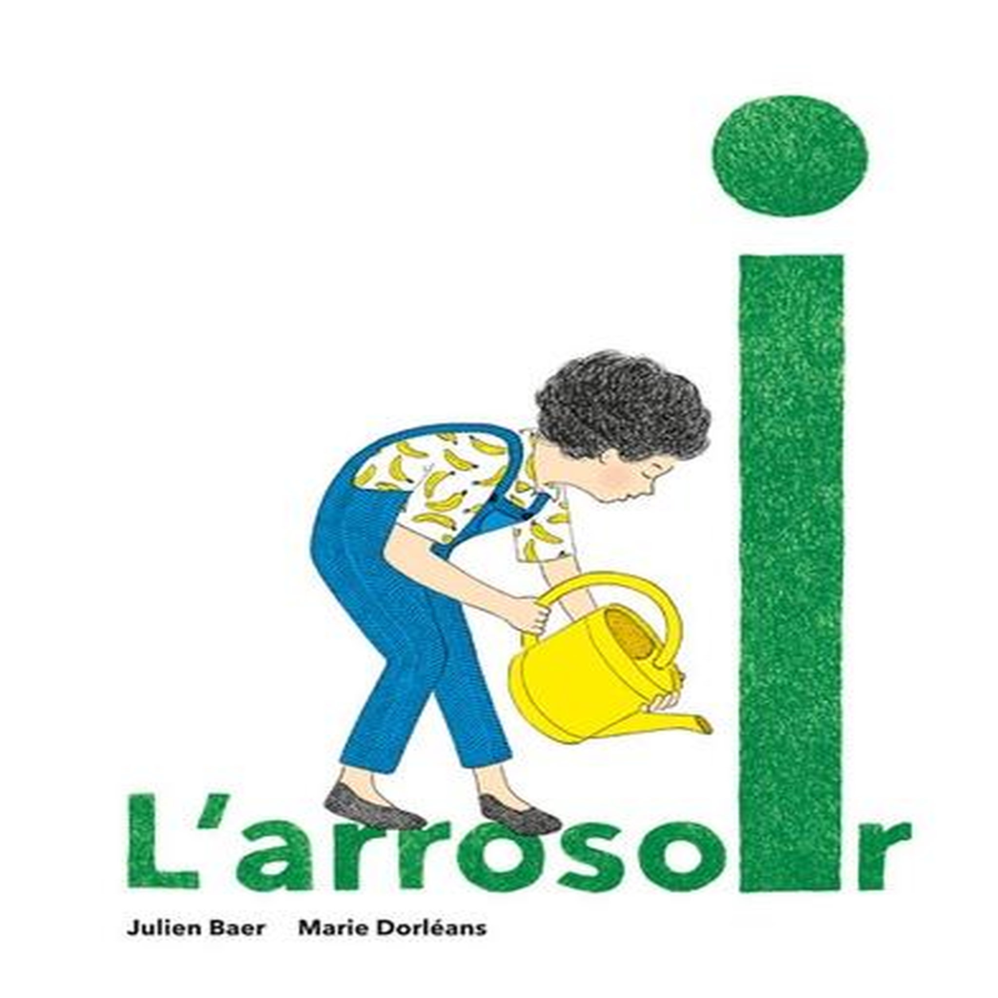 L'ARROSOIR, Dorléans Marie