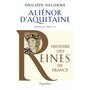 ALIENOR D'AQUITAINE. EPOUSE DE LOUIS VII, MERE DE RICHARD COEUR DE LION, Delorme Philippe