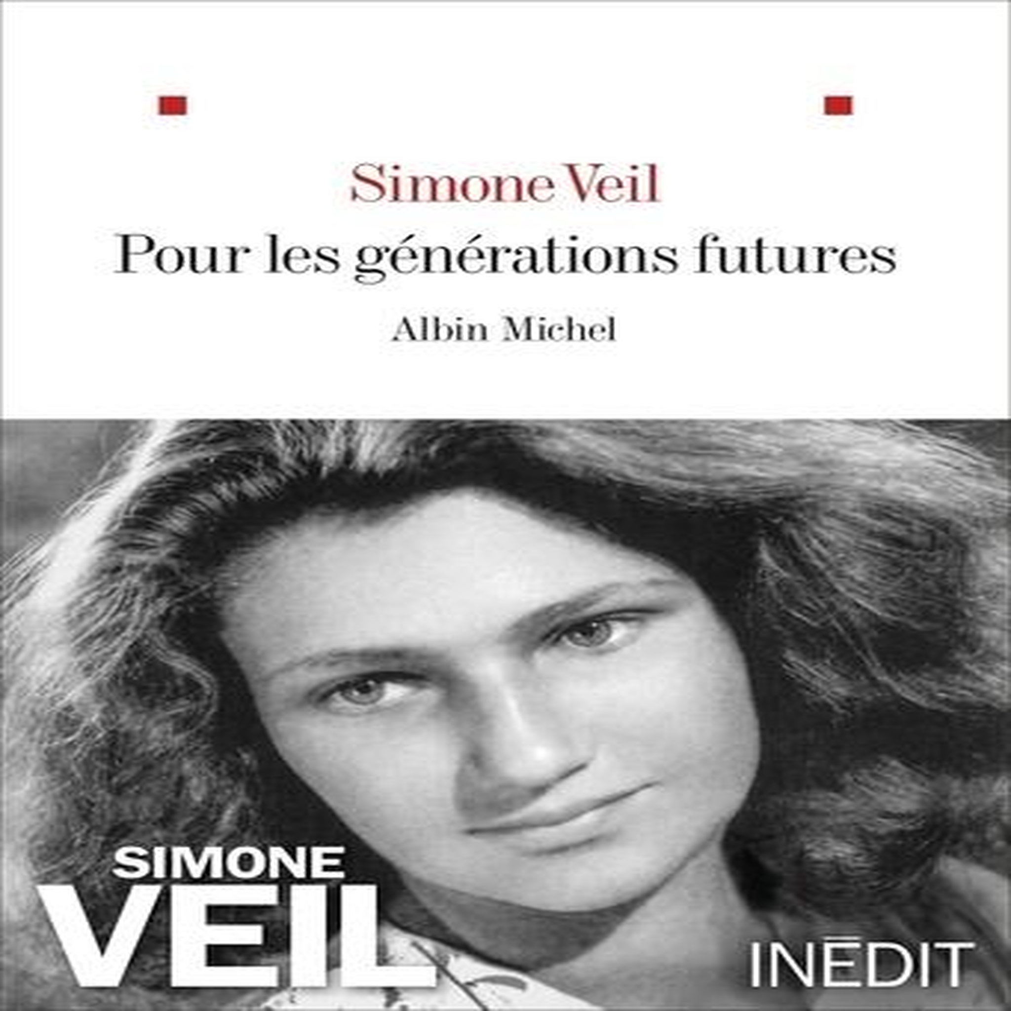 POUR LES GENERATIONS FUTURES, Veil Simone