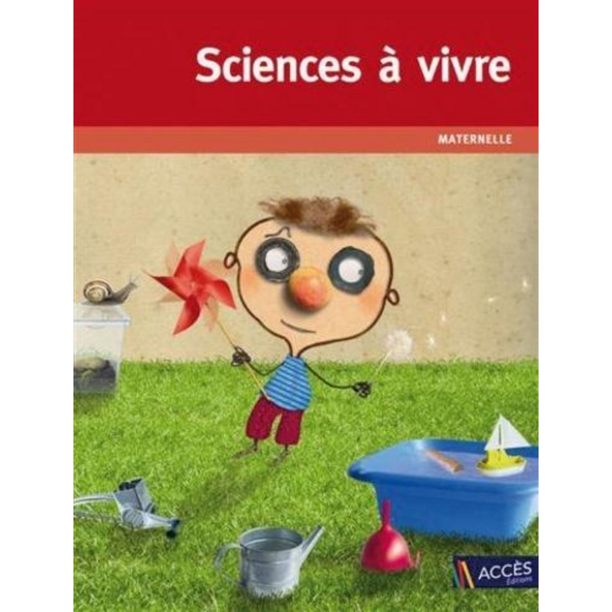 SCIENCES A VIVRE. MATERNELLE, Lagraula Dominique