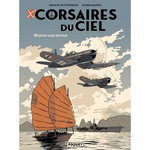 CORSAIRES DU CIEL. MISSION SANS RETOUR. AVEC 1 EX-LIBRIS, Patureaux Rudolph de