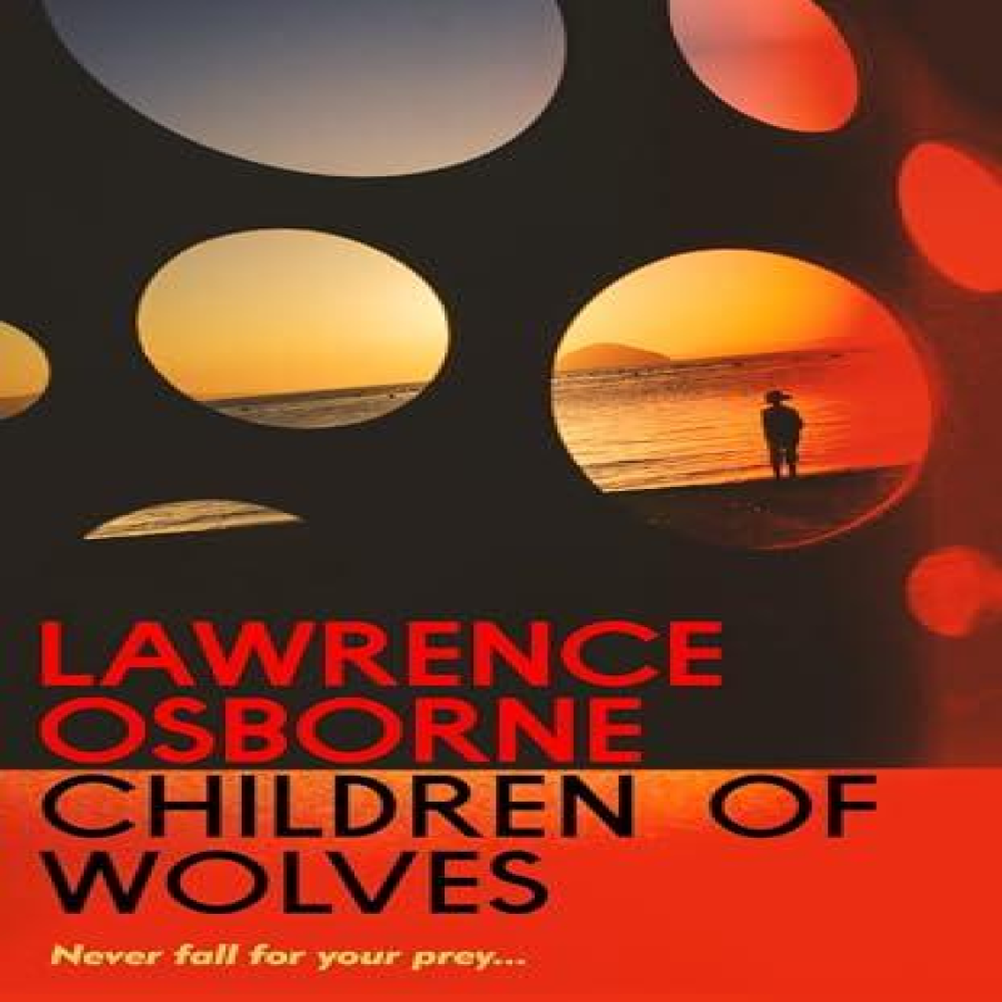 LIVRES Children of Wolves - Lawrence Osborne