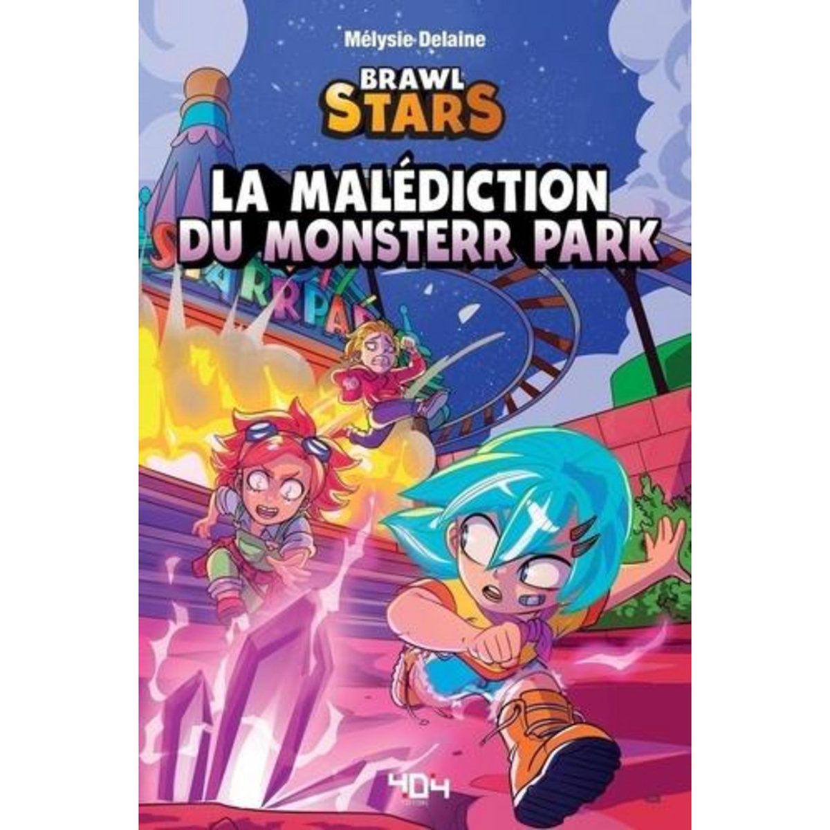 BRAWL STARS. LA MALEDICTION DU MONSTERR PARK, Delaine Mélysie