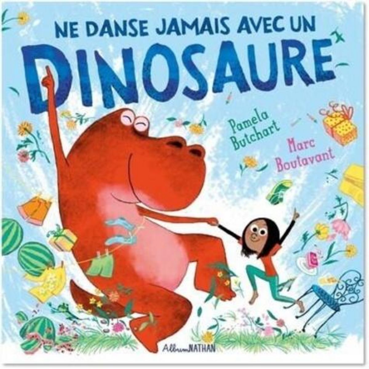 NE DANSE JAMAIS AVEC UN DINOSAURE, Butchart Pamela
