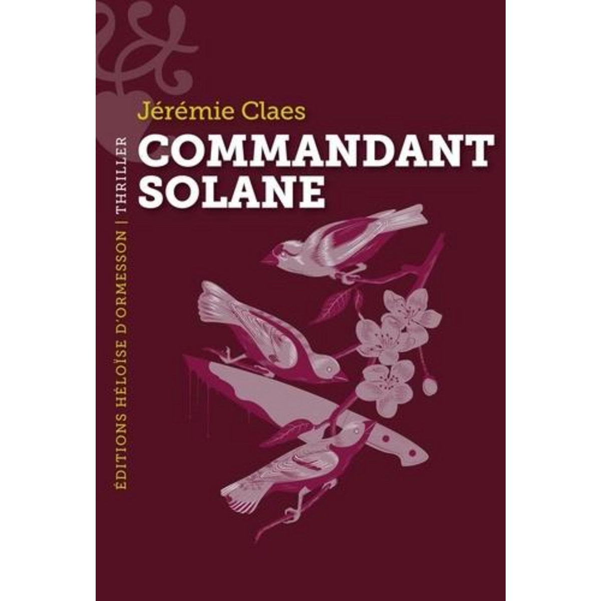 COMMANDANT SOLANE, Claes Jérémie