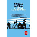 UN HOMME SANS HISTOIRES, Carreau Nicolas