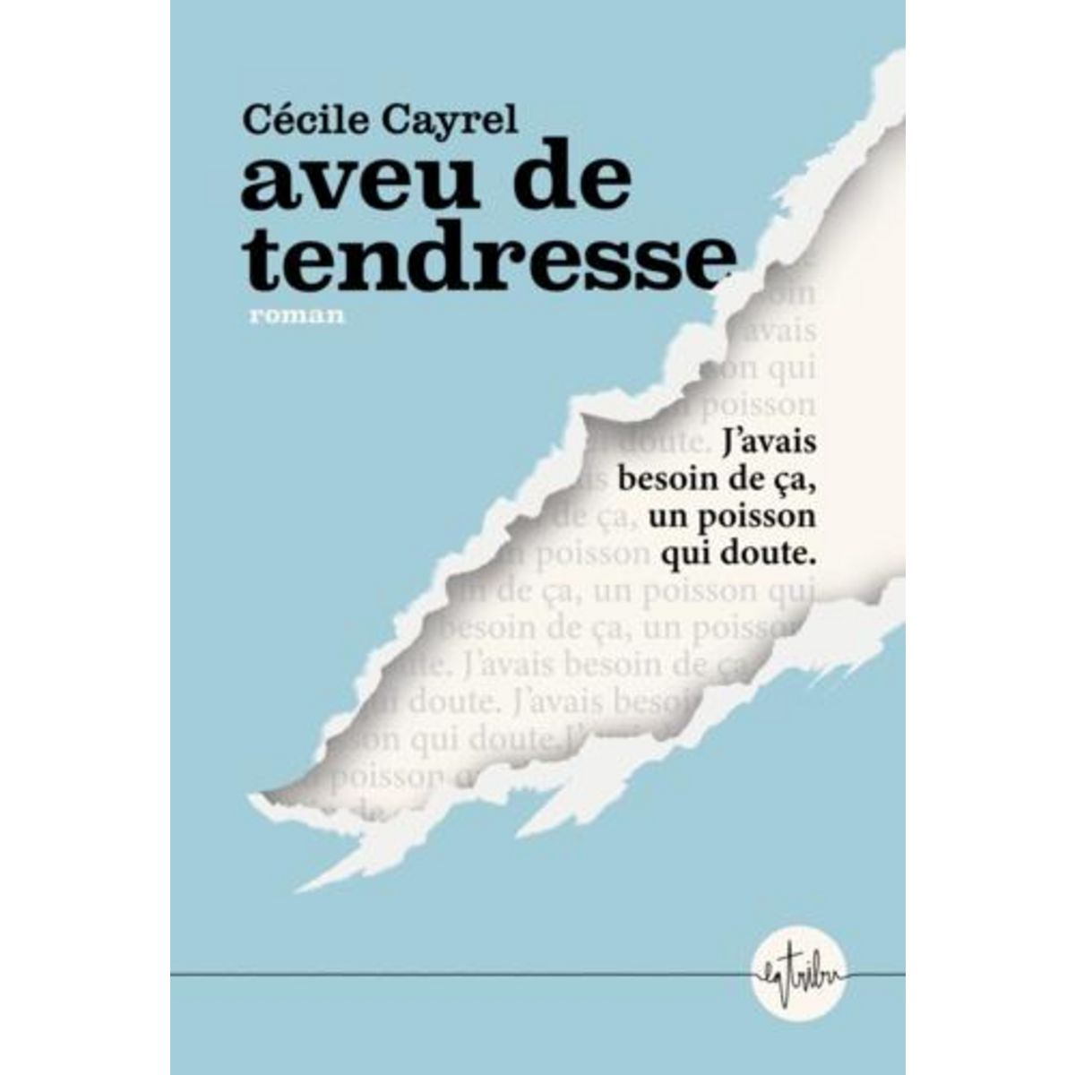 AVEU DE TENDRESSE, Cayrel Cécile
