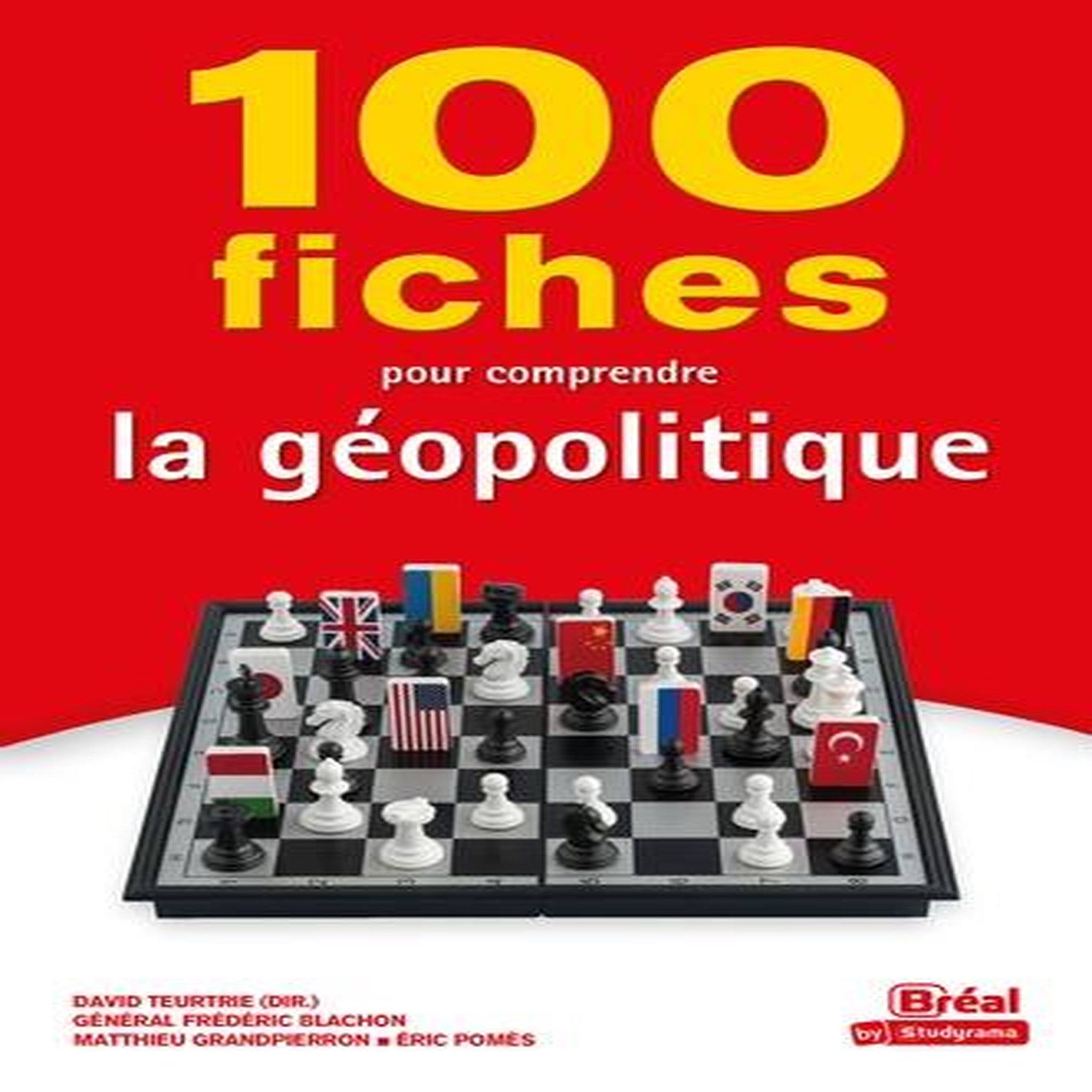 100 FICHES POUR COMPRENDRE LA GEOPOLITIQUE, Blachon Frédéric