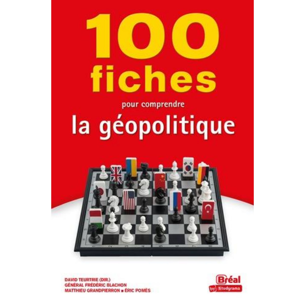 100 FICHES POUR COMPRENDRE LA GEOPOLITIQUE, Blachon Frédéric