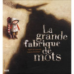 LA GRANDE FABRIQUE DE MOTS, Lestrade Agnès de