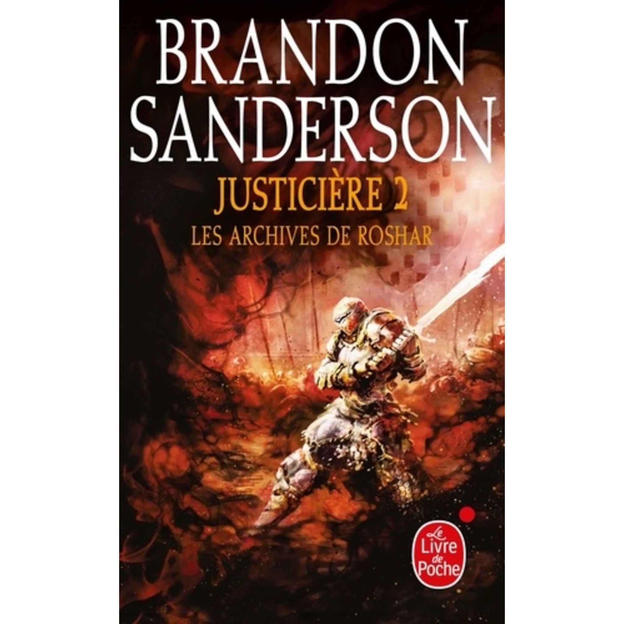 LES ARCHIVES DE ROSHAR TOME 3 : JUSTICIERE. TOME 2, Sanderson Brandon ...