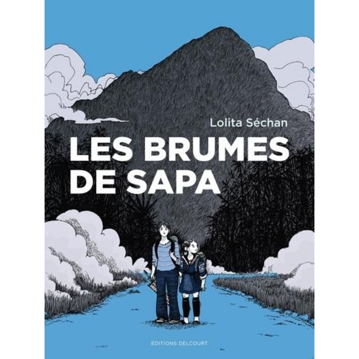 LES BRUMES DE SAPA. EDITION ACTUALISEE, Séchan Lolita