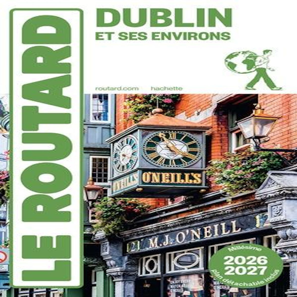 DUBLIN ET SES ENVIRONS. EDITION 2026-2027. AVEC 1 PLAN DETACHABLE, Le Routard