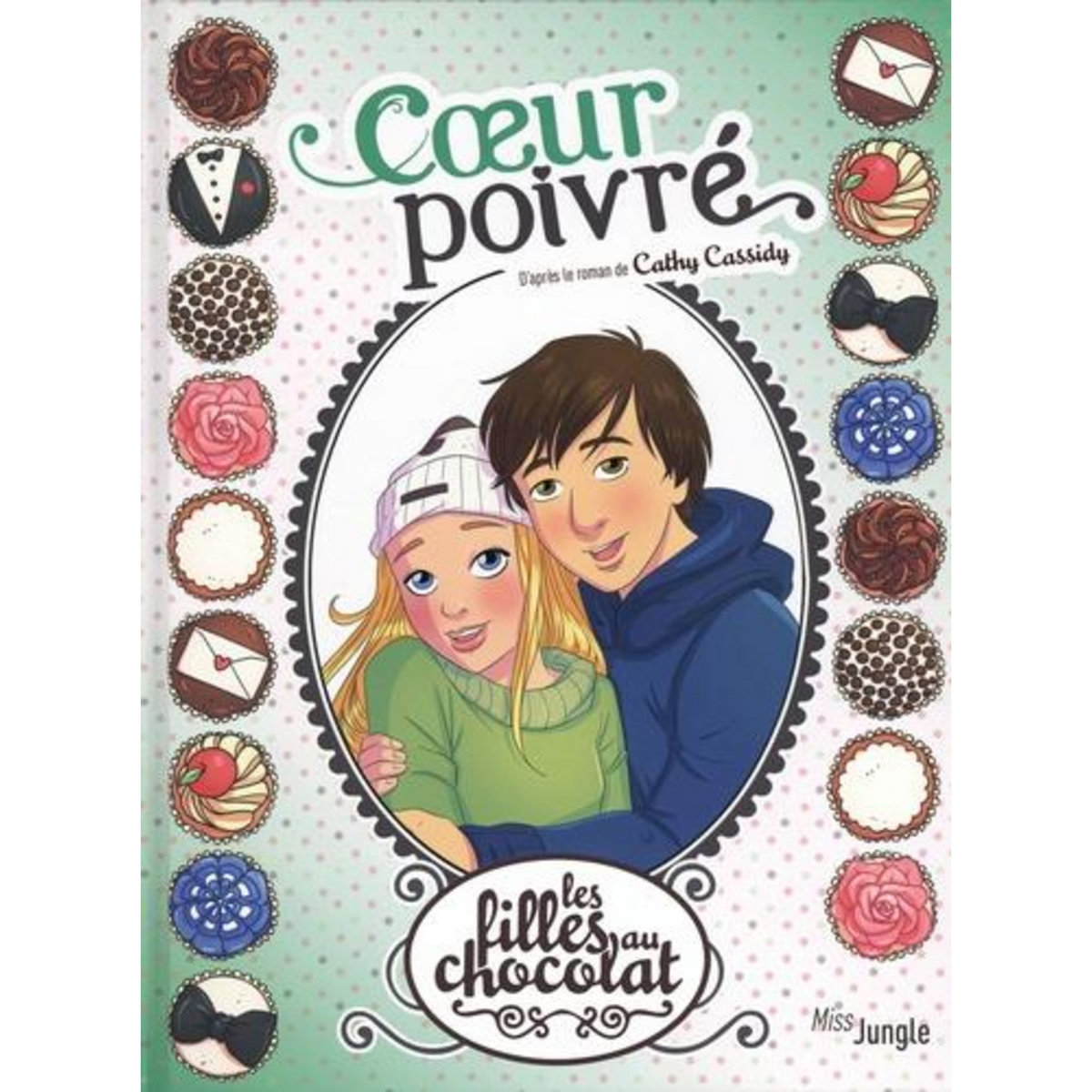 LES FILLES AU CHOCOLAT TOME 9 : COEUR POIVRE, Cassidy Cathy