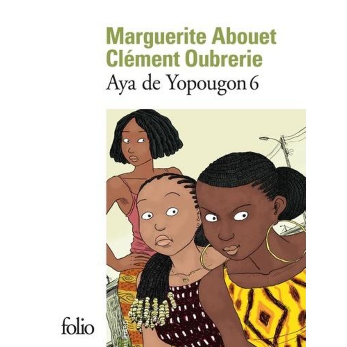 AYA DE YOPOUGON TOME 6 , Abouet Marguerite